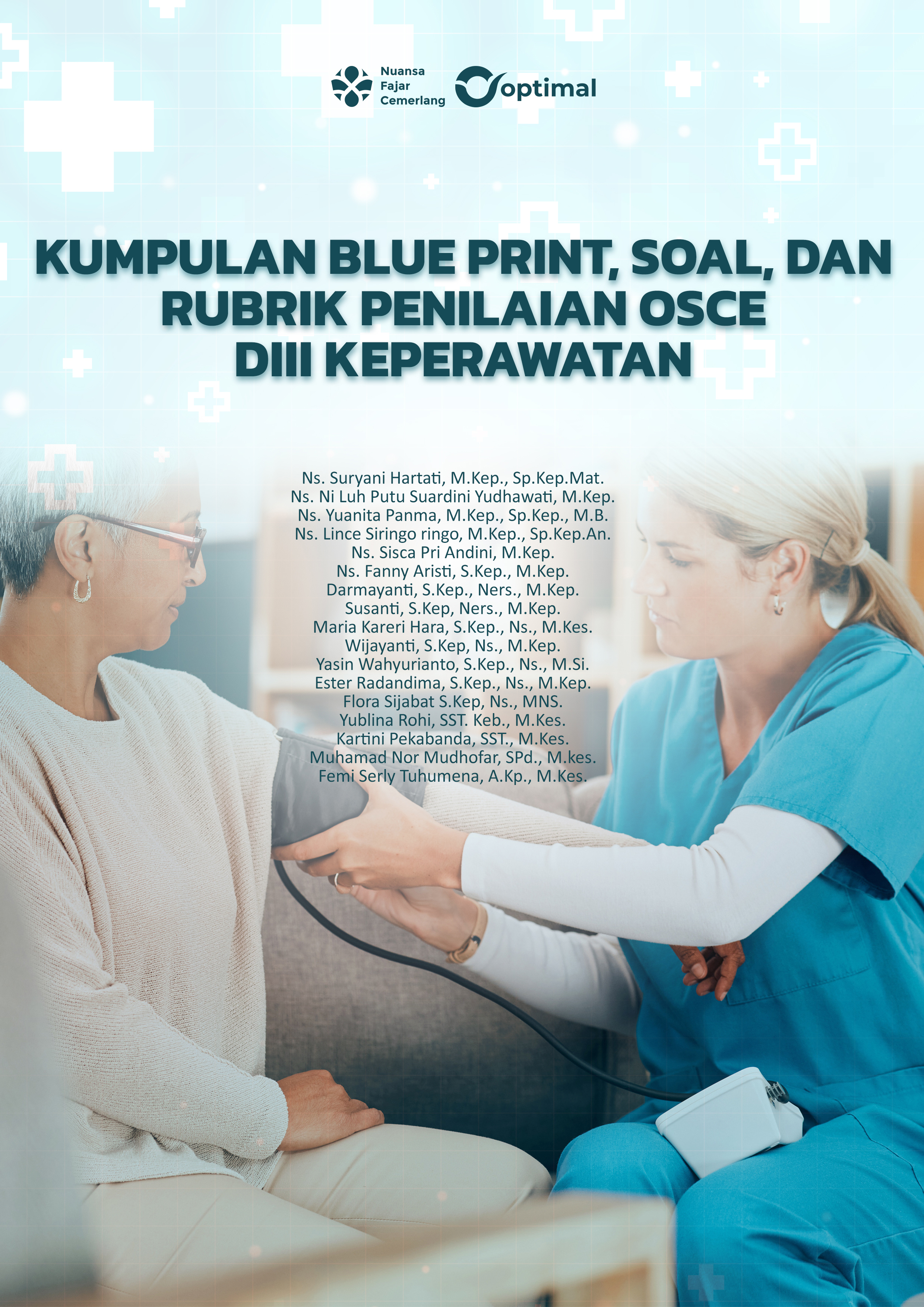 Cover Buku KUMPULAN BLUE PRINT SOAL DAN RUBRIK PENILAIAN OSCE DIII KEPERAWATAN.jpg